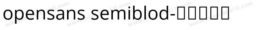 opensans semiblod字体转换